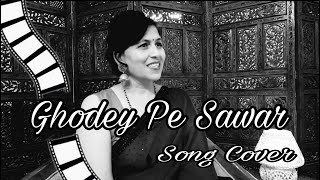 Ghodey Pe Sawaar | Song Cover | by Mrudula Marathe | Qala Movie | Amit Trivedi