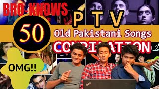Top 50 Old Pakistani Songs | PTV Old Songs | Pakistani old movie songs | REACTION BY BRO-KNOWS |
