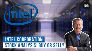 Intel Corporation (INTC) Stock Analysis: Is It a Buy or a Sell? | Dividend Investing