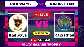 Railways vs Rajasthan  Live Cricket | VIJAY HAZARE TROPHY English Commentary