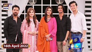 GMP | Shan-e-Suhoor - Afzal Khan, Sahiba Afzal & Sons - 16th April 2022 - ARY Digital Show