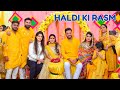 Haldi Ki Rasm | Behen Ki Shaadi Vlog-10 | Sajid Shilpa Vlog