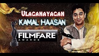 Filmfare Awards of Ulaganayagan Kamal Haasan-Record Break| Tamil | Hindi |Malayalam |Telugu |Kannada