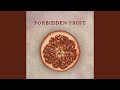 Forbidden Fruit