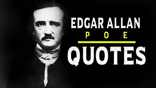 Edgar Allan Poe Quotes || LOVE || INSPIRATIONAL || Death || About Life ||