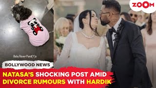 Hardik Pandya's wife Natasha Stankovic shocks fans with this post amid divorce r