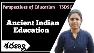 Ancient Indian Education  | Perspective In Education | TSDSC 2023 | #tsdsc,#dsc