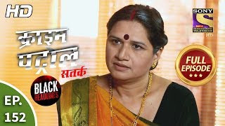 Crime Patrol Satark Season 2 - Ep 152 - Full Episode - 12th February, 2020