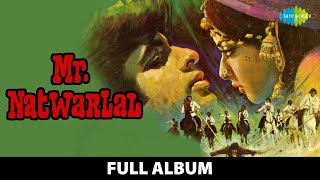 Mr. Natwarlal | Full Album | Amitabh Bachchan, Rekha | Ho Pardesia | Mere Paas Aao Mere Dosto