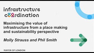 Maximising the value of infrastructure from place making and sustainability