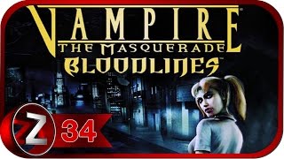 Vampire: The Masquerade — Bloodlines Прохождение на русском #34 - Ура, нашёл [FullHD|PC]