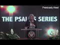 psalm series parts 1 and 2 rebroadcast pastor jo ann browning churchwide bible study