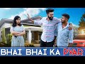 BHAI BHAI KA PYAR | DESI PEOPLE | DHEERAJ DIXIT