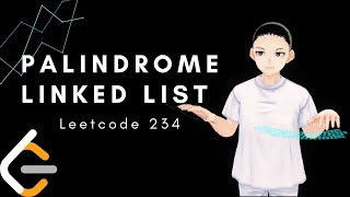 Leetcode 234 - Palindrome Linked List (Java, Solution Explained)