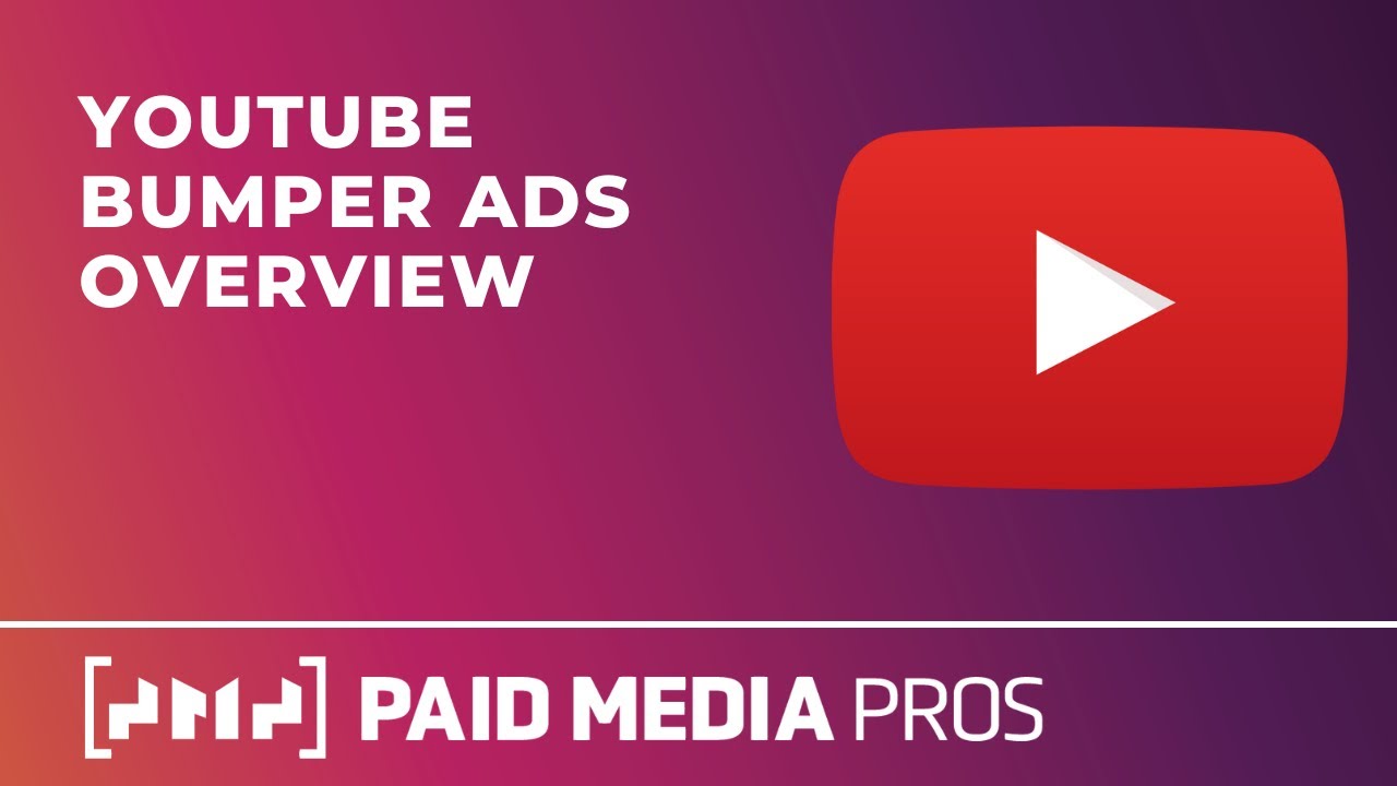 Youtube Bumper Ads Overview Youtube