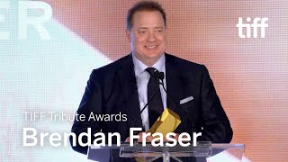 Brendan Fraser Acceptance Speech | TIFF TRIBUTE AWARDS PRESENTED BY BVLGARI 2022