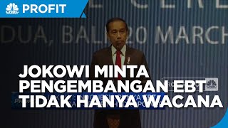 Jokowi Minta Pengembangan EBT Tidak Hanya Wacana