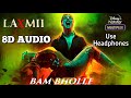 BamBholle - Laxmii [ 8D AUDIO ]  9PM - Hindi 8D Originals