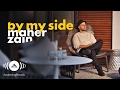 Maher Zain - By My Side | ماهر زين (Lyrics)