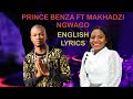 Prince Benza ft Makhadzi - Ngwago English lyrics