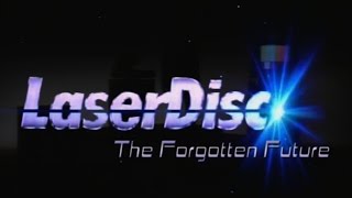 LaserDisc: The Forgotten Future