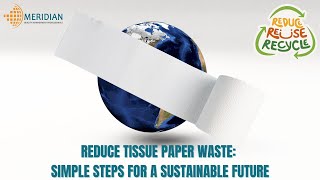 Simple Steps for a Sustainable Future | Reduce Tissue Paper Waste
