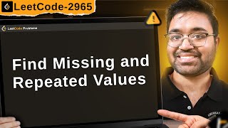 2965. Find Missing and Repeated Values | leetcode daily challenge | faang | shashcode