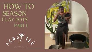 How to Season Clay w/ AGBO ILE Part 1