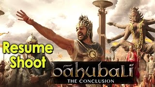 Bahubali 2 To Resume Shooting Soon - Bollywood Latest News