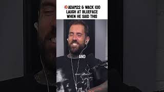 💥Adam22 & Wack 100 LAUGH At Blueface When He Said This