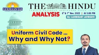 The Hindu Newspaper Analysis | November 06 & 07,  2022 | By Laxmikant Jaybhaye | Lukmaan IAS