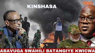 KINSHASA: ABAVUGA SWAHILI BARI KWICWANWA N'ABATURUKA MURI EAST|IMIRAMBO KU MIHANDA|M23 IGEZE KURE