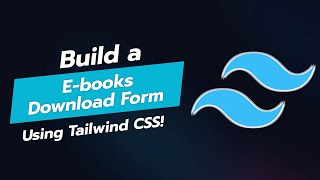 📚 Build an E-books Download Form with Tailwind CSS! 💻