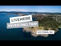 LIVEHERE Real Estate Investing Trip • Victoria, BC