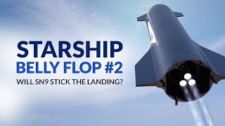 SpaceX Starship next flight to 41,000ft (12.5km) - Bellyflop #2