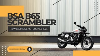 Reviving Legends: The 2025 BSA B65 Scrambler Unveiled