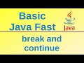 Break and continue - Basic Java Fast (13)