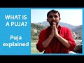 what is a Puja ? -  Puja explained -  What is a Puja ceremony? -  Hinduism