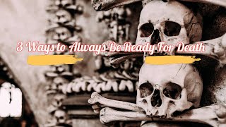 3 Ways to be always ready For Death - By Abu Bakr Zoud