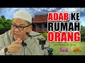 Ustaz Shamsuri Hj Ahmad - Adab Kerumah Orang