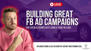 How to Build Great Automotive Facebook Ads (Facebook Ads for Car Dealerships)