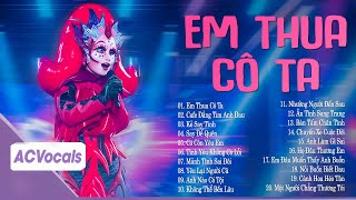 Cô Ấy Tốt Hơn Em À, Cô Ta Cũng Thương Anh À... Em Thua Cô Ta | Tuyển Tập Ca Sĩ Giấu Mặt Cover