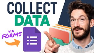 How to USE Google Forms to Collect Data (Step by Step)