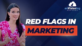 Spotting the Posers: Red Flags in Marketing Service Offers | enVisioning Success [Ep. 36]