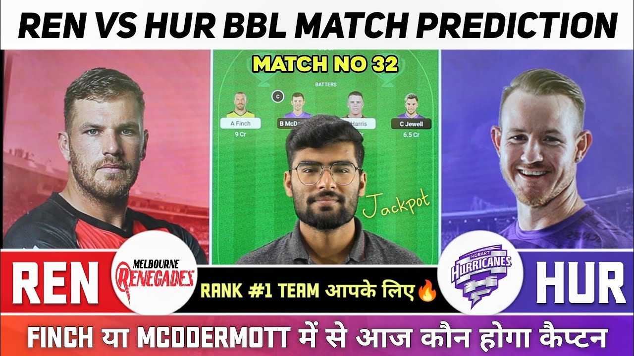 REN Vs HUR Dream11, REN Vs HUR Dream11 Prediction, Melbourne Renegades ...