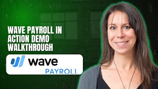 Wave Payroll in action demo walkthrough