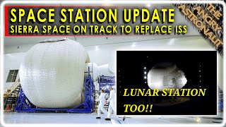 Sierra Space building ISS replacement and Lunar Space Station for NASA!!  Update!!