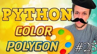 Python tutorial 2019 #23 COLOR POLYGON