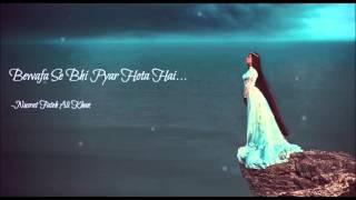 Bewafa Se Bhi Pyar Hota Hai [Full] -Nusrat Fateh Ali Khan