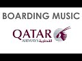 Qatar Airways New Boarding Music